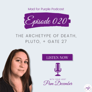 Episode 020 Archetype of Death Pluto Gate 27